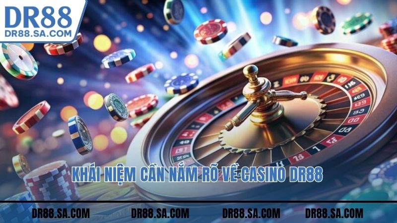 Khái niệm cần nắm rõ về casino TK88