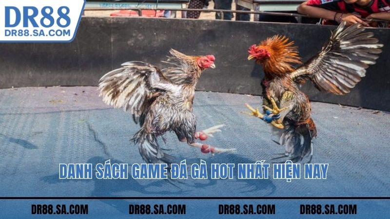 Danh sách game đá gà hot nhất hiện nay