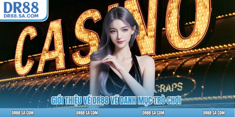 Giới thiệu về DR88 về danh mục trò chơi