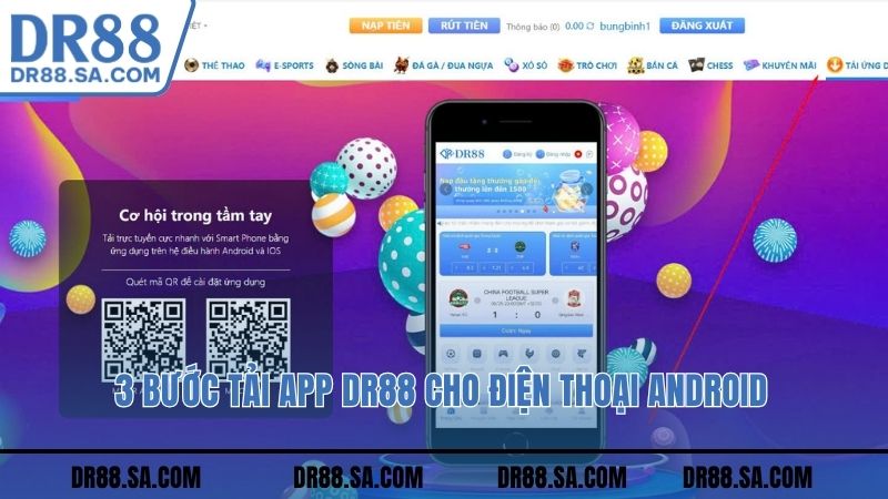 3 bước tải app DR88 cho điện thoại Android